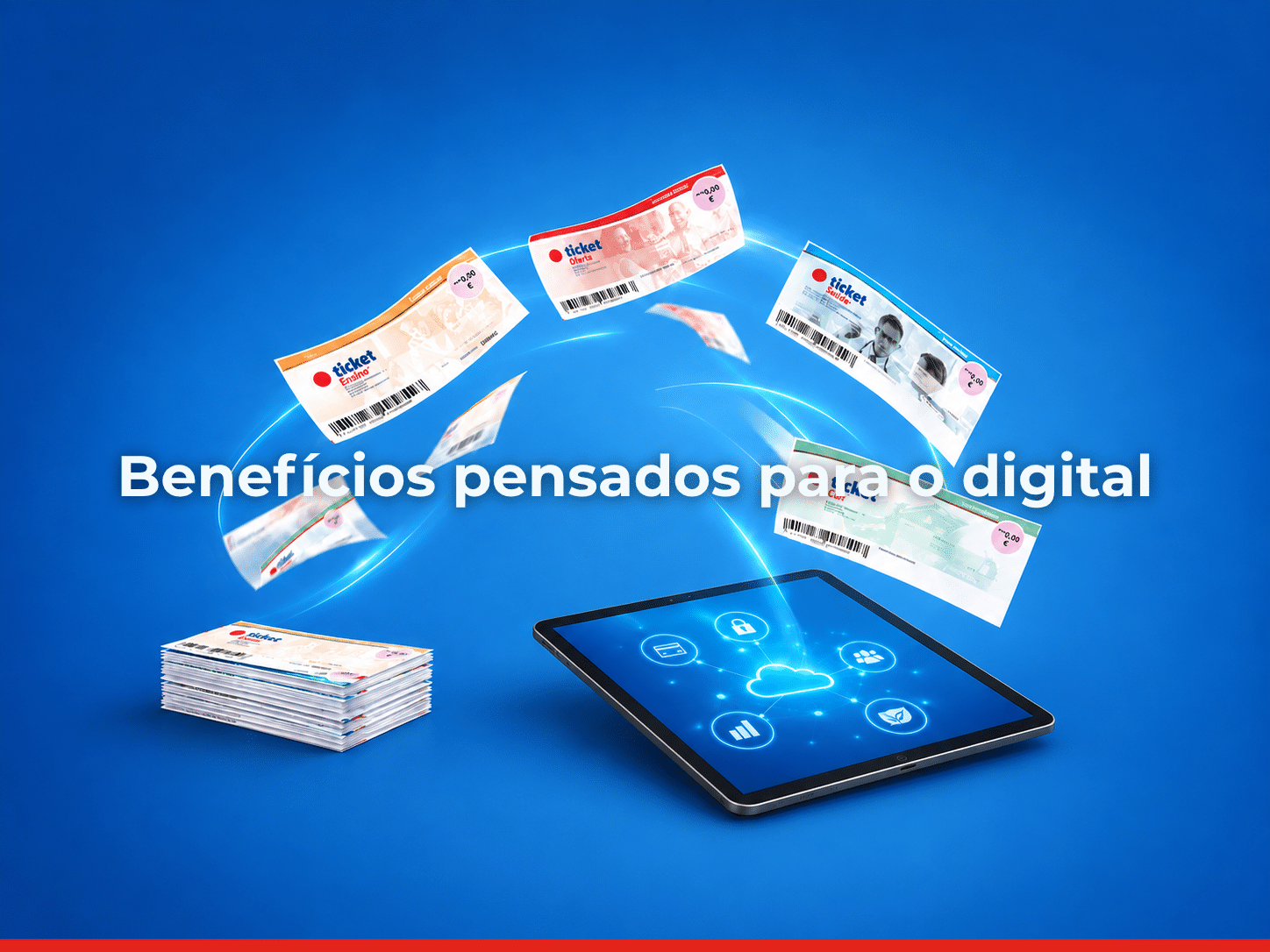 Benefícios pensados para o digital